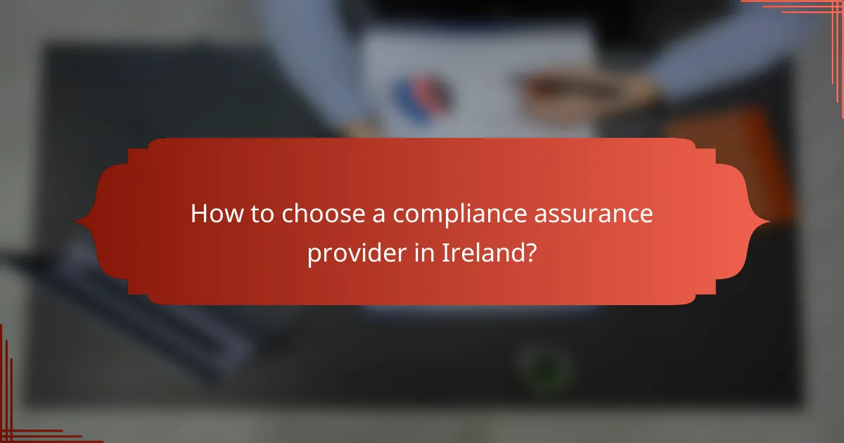 How to choose a compliance assurance provider in Ireland?